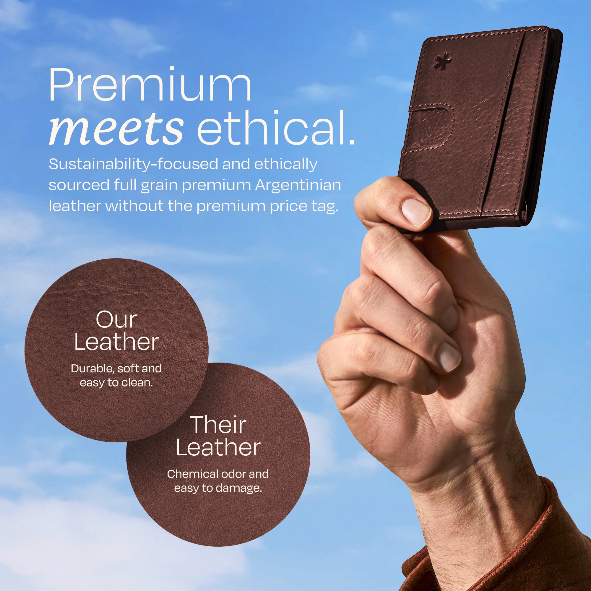 Image of text - text reads: Premium meets ethical. Sustainability-focused and ethically sourced full grain premium Argentinian leather without the premium price tag.